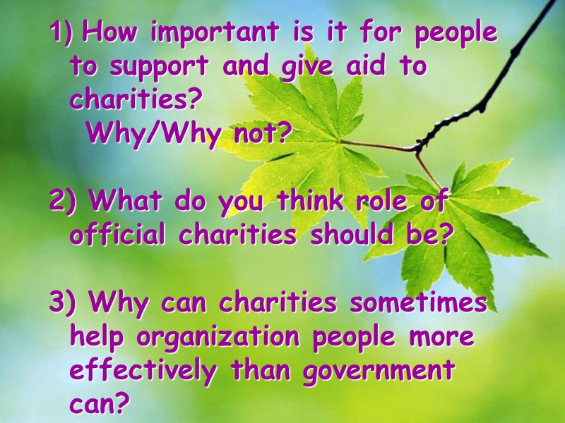 How important is it for people to support and give aid to charities? 